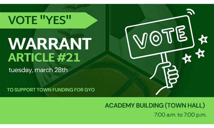 VOTE YES ON TOWN FUNDING FOR GYO